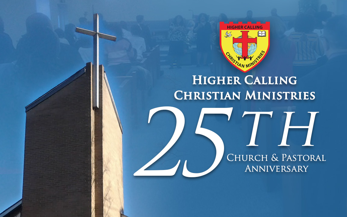 Higher Calling Christian Ministries 25th Church & Pastoral